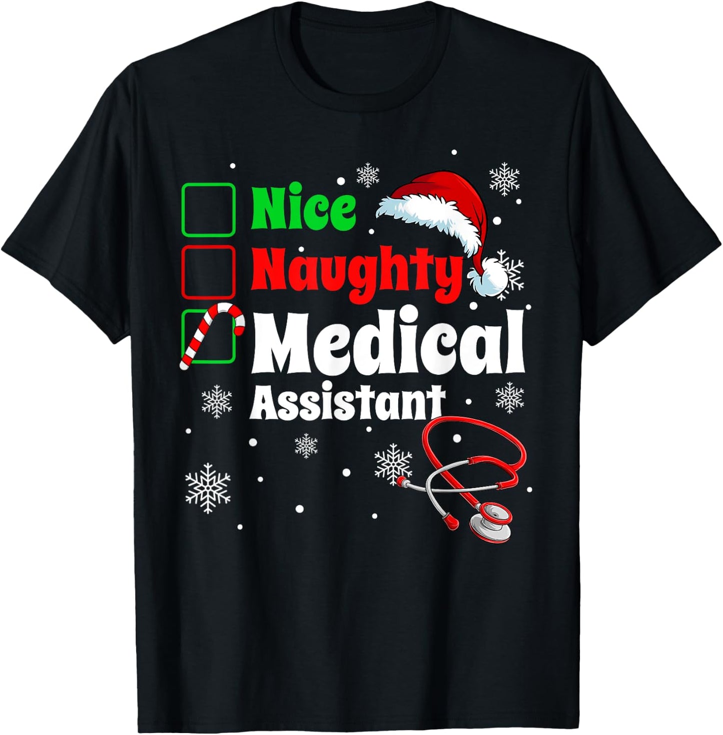 Fun Christmas Nice Naughty Medical Assistant Scrub Top Xmas T-Shirt - T-Shirt | Black