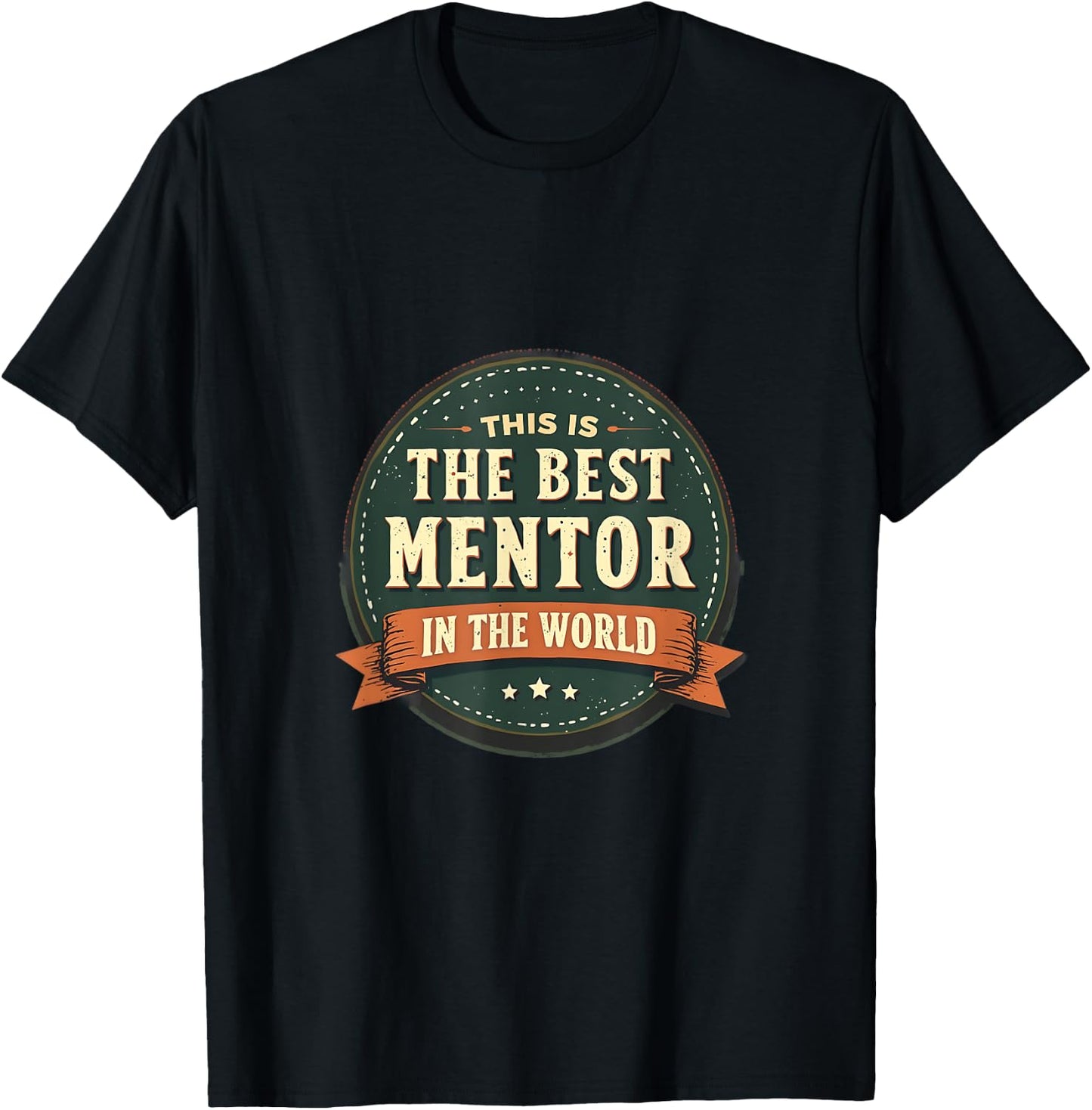 Mentor Appréciation Meilleur Monde T-Shirt - T-Shirt | Black