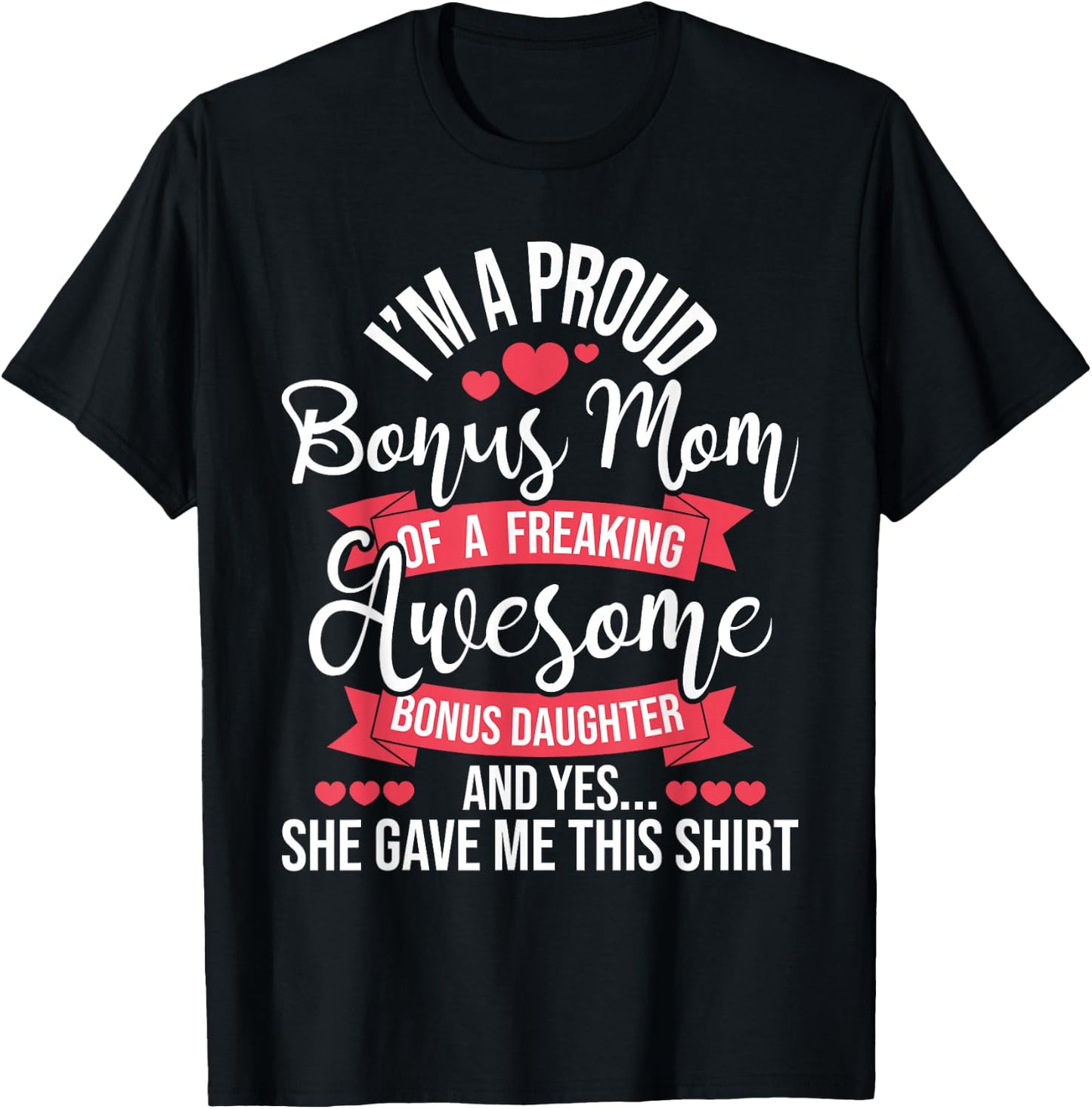 Proud Bonus Mom Of Awesome Bonus Daughter - Stepmom Family T-Shirt - T-Shirt | Black