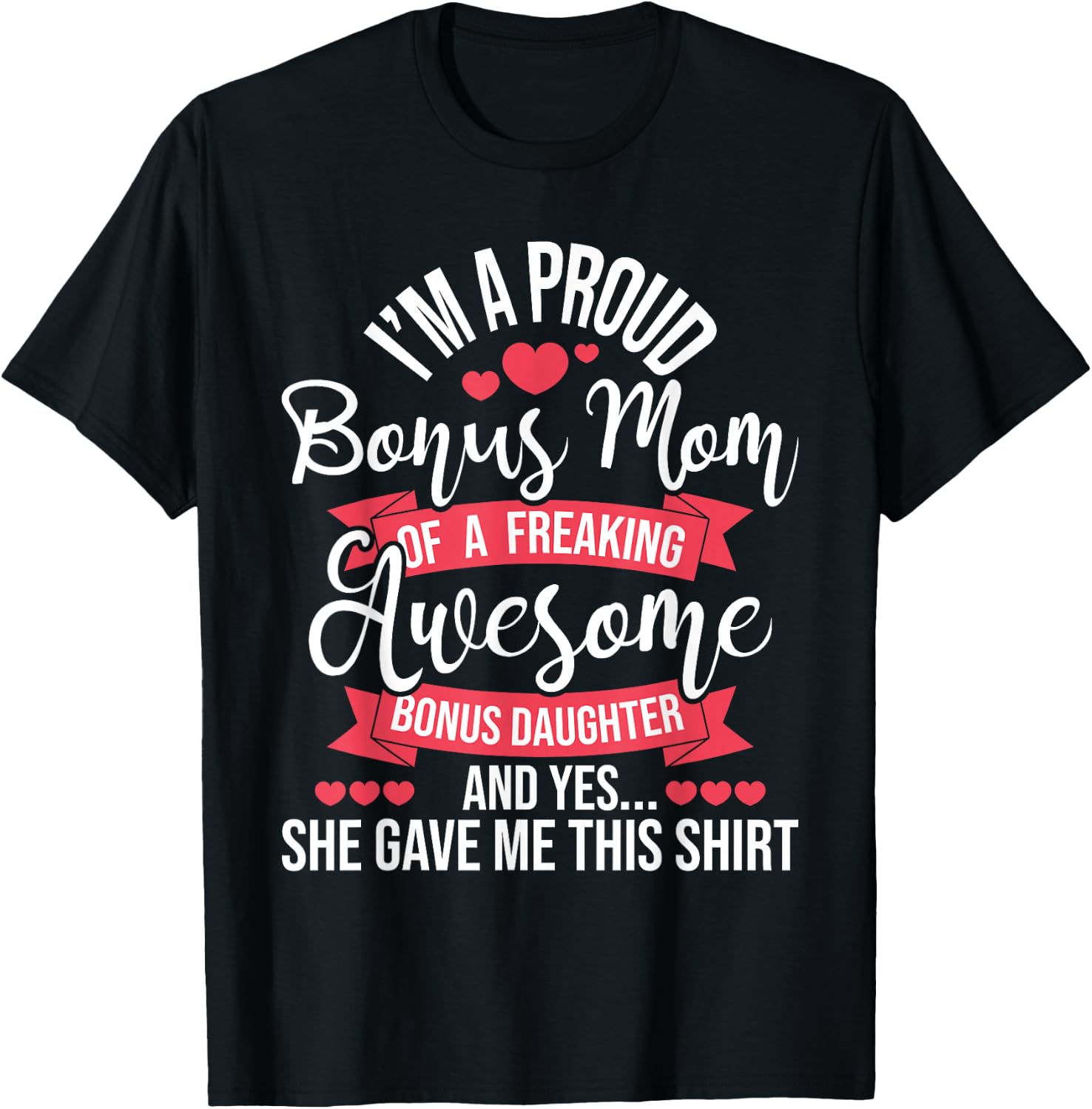 Proud Bonus Mom Of Awesome Bonus Daughter - Stepmom Family T-Shirt - T-Shirt | Black