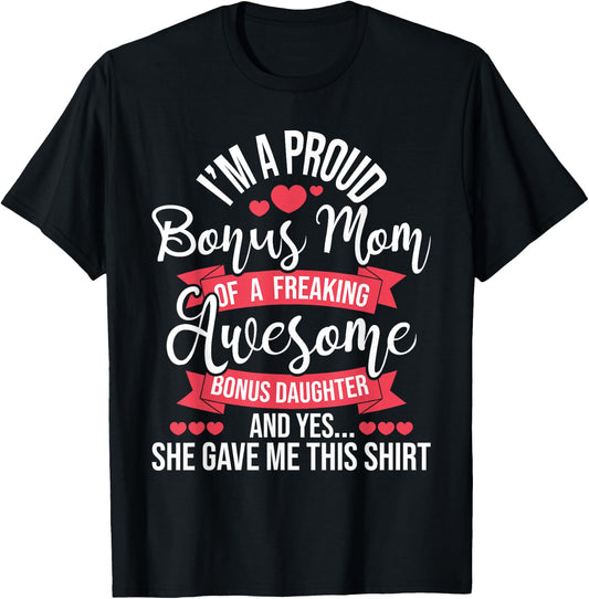 Proud Bonus Mom Of Awesome Bonus Daughter - Stepmom Family T-Shirt - T-Shirt | Black