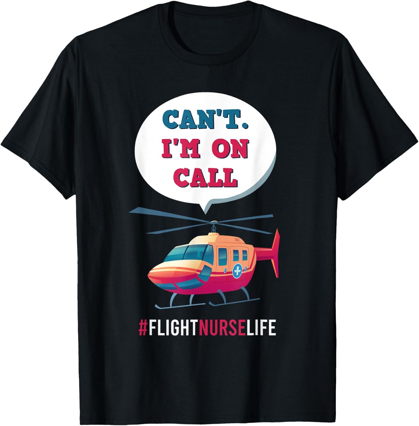 Flight Nurse RN Transport Aeromedicine Medical Worker Job T-Shirt - T-Shirt | Black