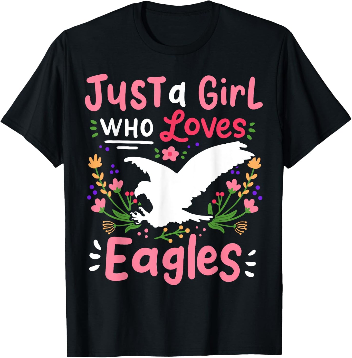 Eagle Just A Girl Who Loves Gift Eagle Lovers T-Shirt - T-Shirt | Black