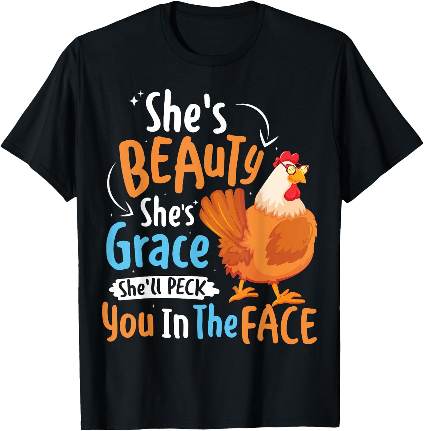 She's Beauty She's Grace Funny Poultry Chicken Farmer Lovers T-Shirt - T-Shirt | Black