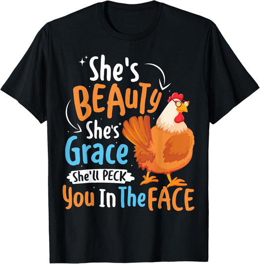 She's Beauty She's Grace Funny Poultry Chicken Farmer Lovers T-Shirt - T-Shirt | Black