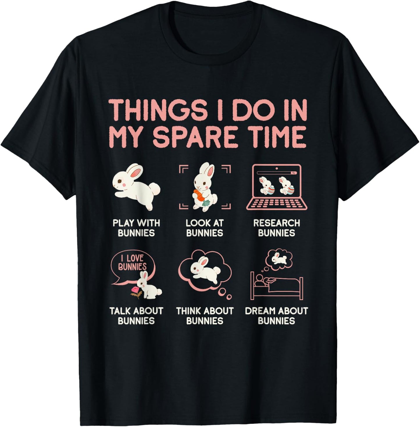 Things I Do In My Spare Time Bunny Rabbit T-Shirt - T-Shirt | Black