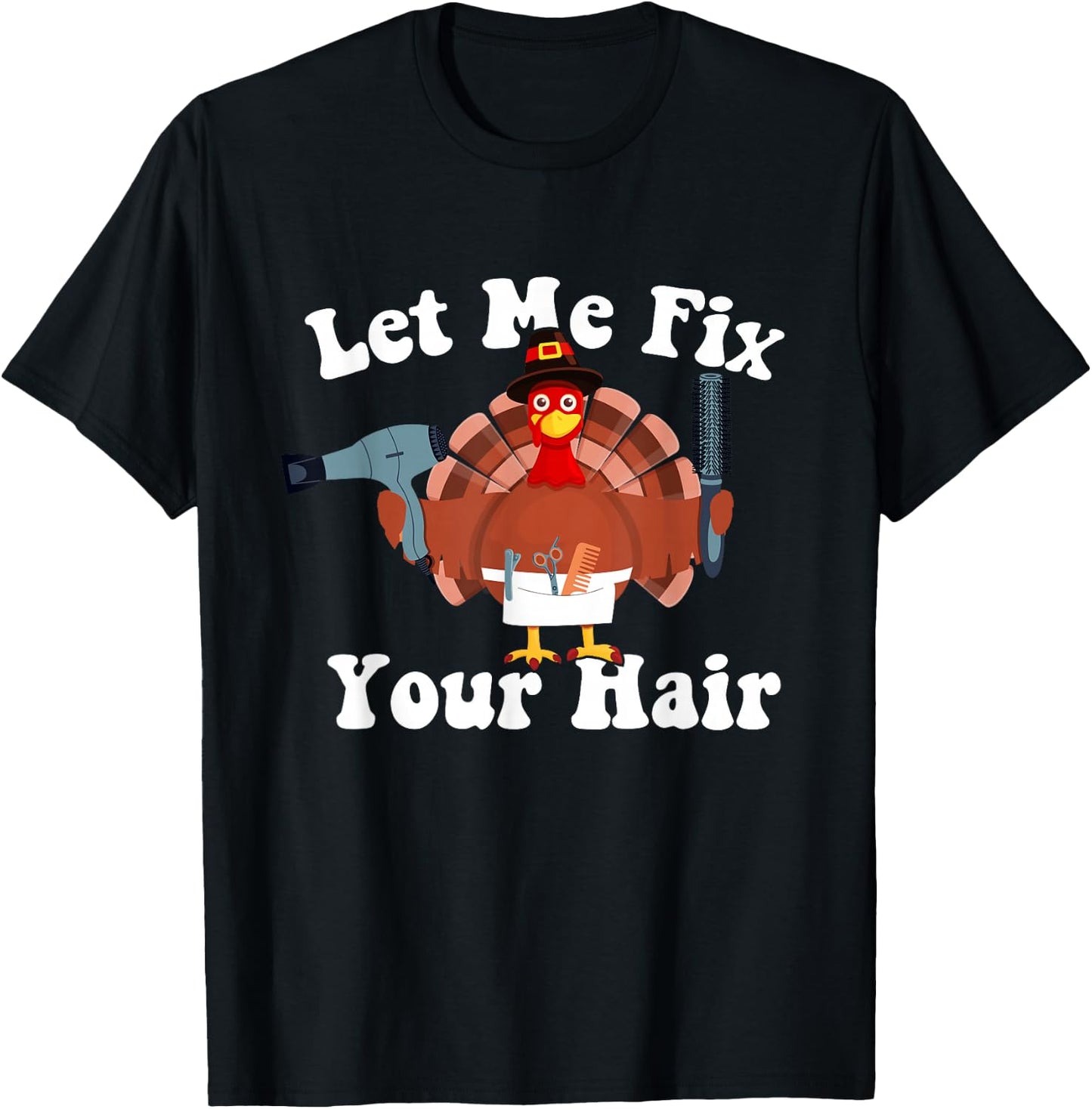 Funny Turkey Hair Dresser Hairstylist Thanksgiving Barber T-Shirt - T-Shirt | Black