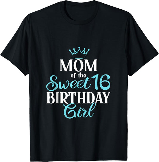 Mom of Sweet 16th Birthday Sixteen Squad Bday Party Blue T-Shirt - T-Shirt | Black