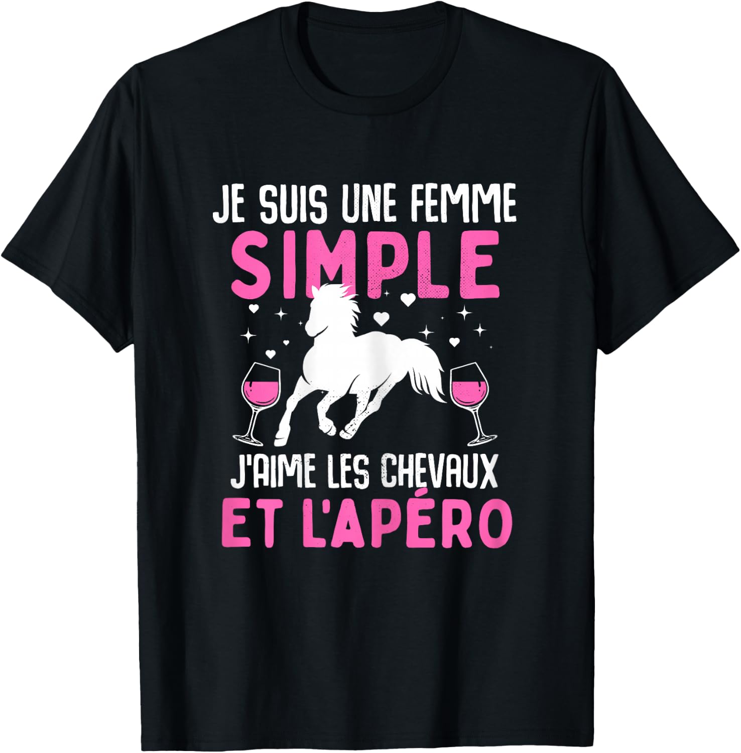 I am simple woman I love horses and aperitif horse , Black, Female X-Small T-Shirt - T-Shirt | Black