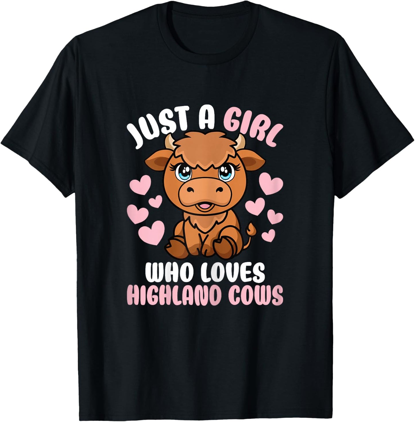 Just A Girl Who Loves Highland Cows Cute Highland Cattle T-Shirt - T-Shirt | Black