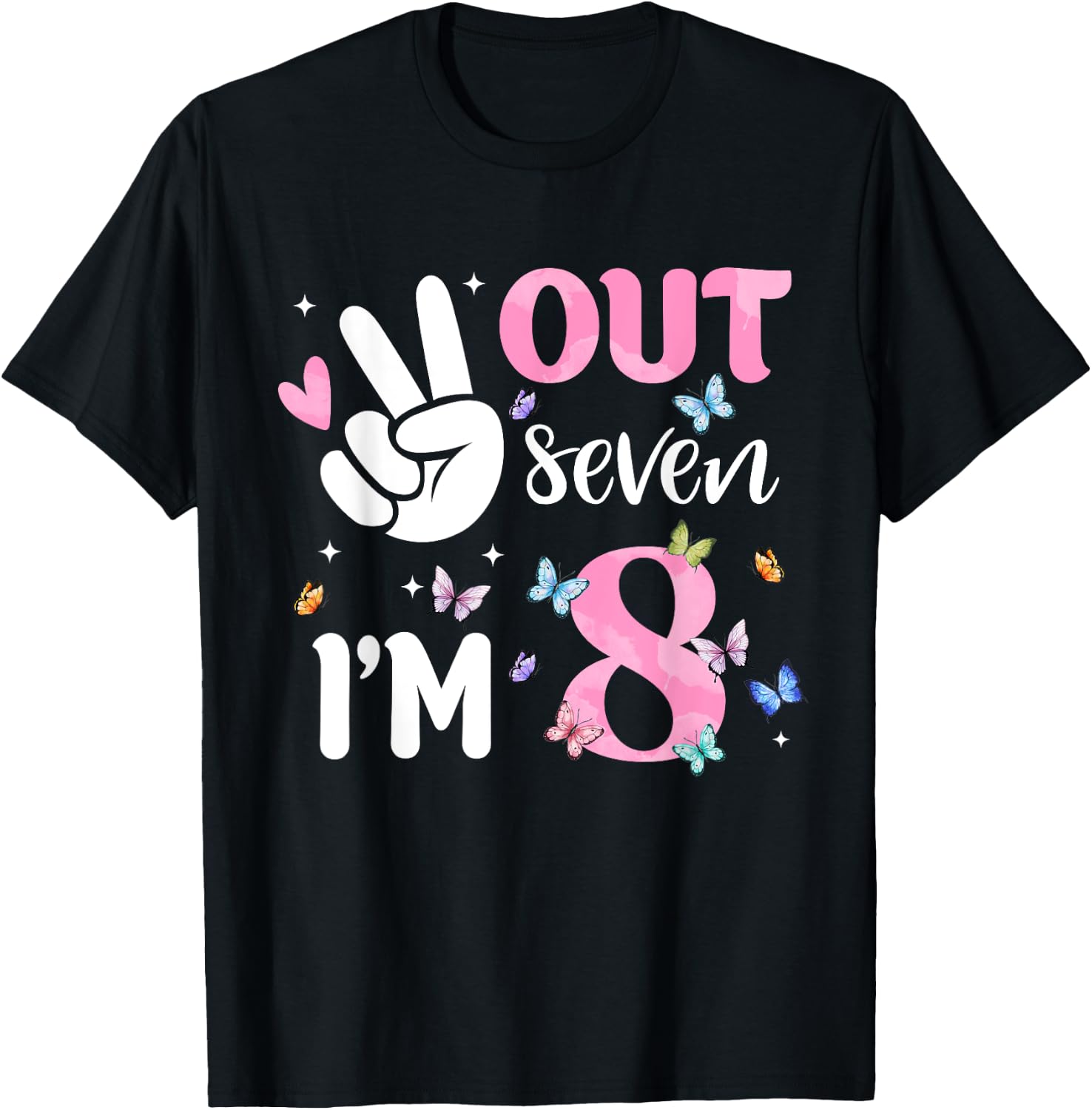 Peace Out Seven I'm 8 Butterfly Happy 8th Birthday Girl T-Shirt - T-Shirt | Black