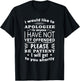 I Would Like To Apologize To Anyone Funny Sarcastic Quote T-Shirt - T-Shirt | Black