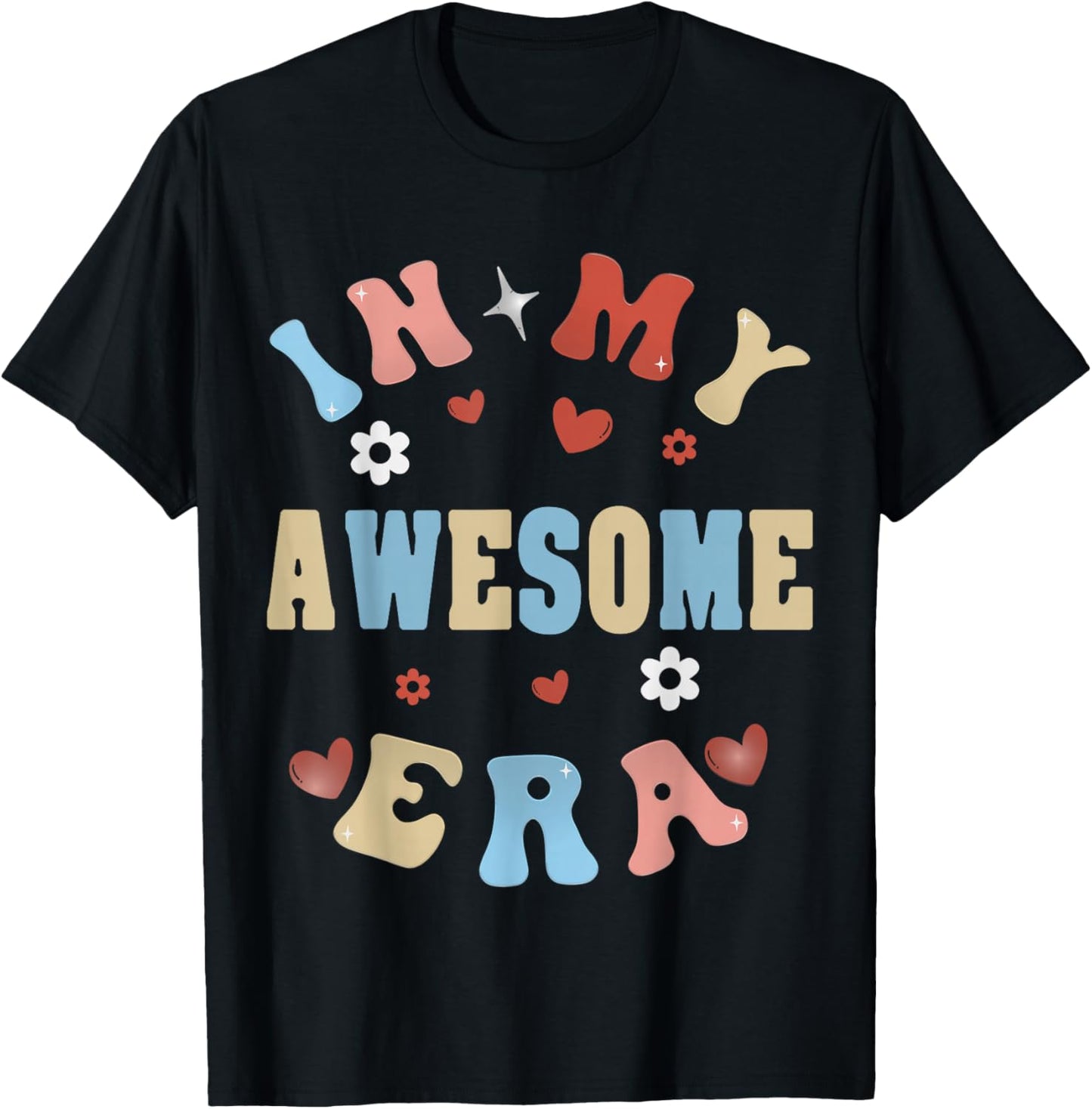 In My Awesome Era T-Shirt - T-Shirt | Black