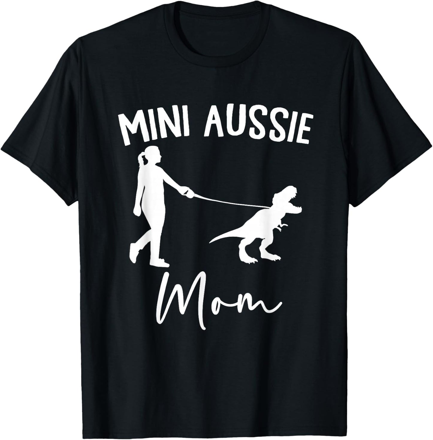 Mini Aussie Mom Australian Shepherd Dog Dinosaur Women Mama T-Shirt - T-Shirt | Black