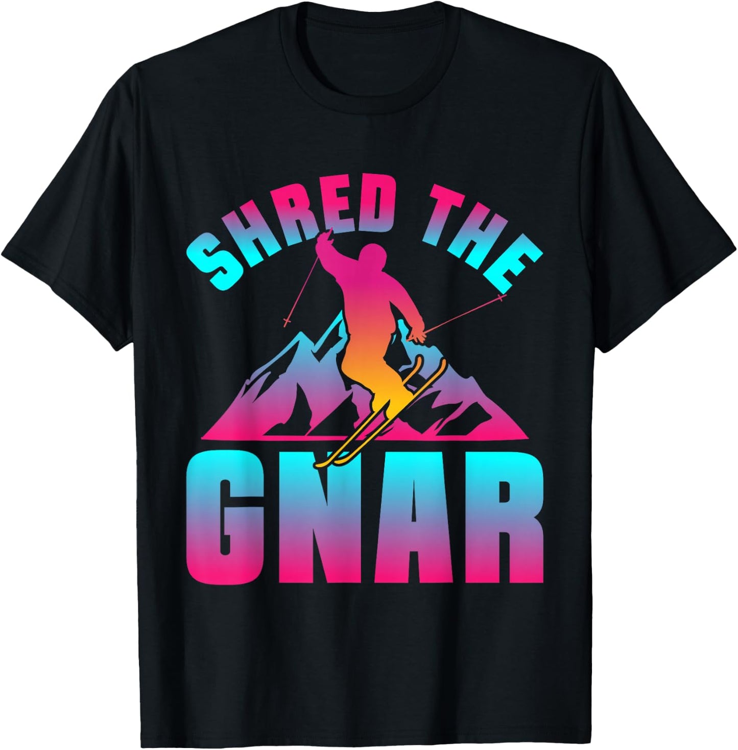 Retro Ski 90s 80s Skiing Outfit Shred The Gnar Skiing T-Shirt - T-Shirt | Black
