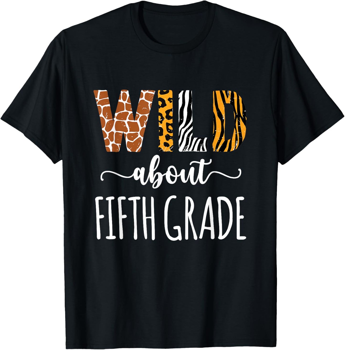 Wild About Fifth Grade Teacher Safari Animals Leopard Print T-Shirt - T-Shirt | Black