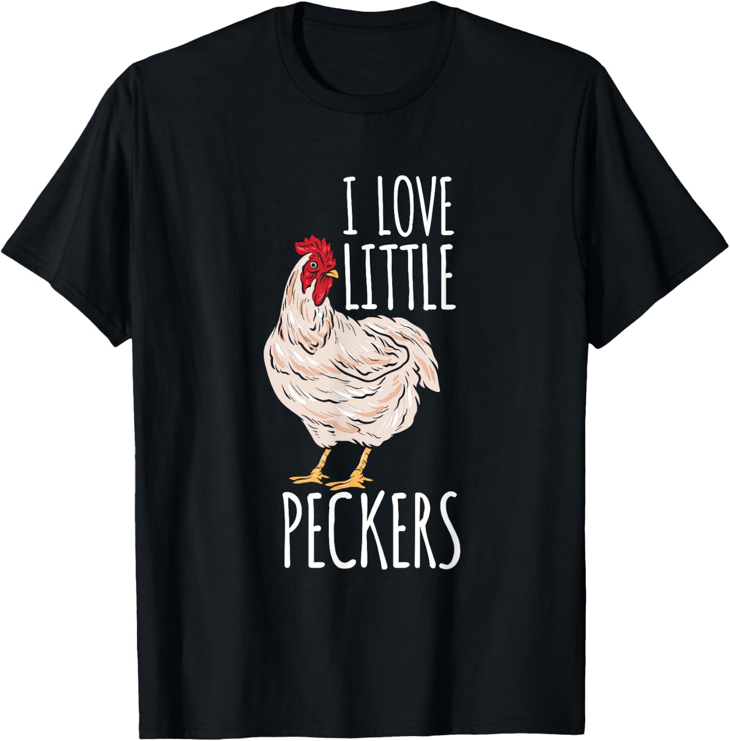 Life On A Farm I Love Little Peckers Funny Chicken Lover T-Shirt - T-Shirt | Black