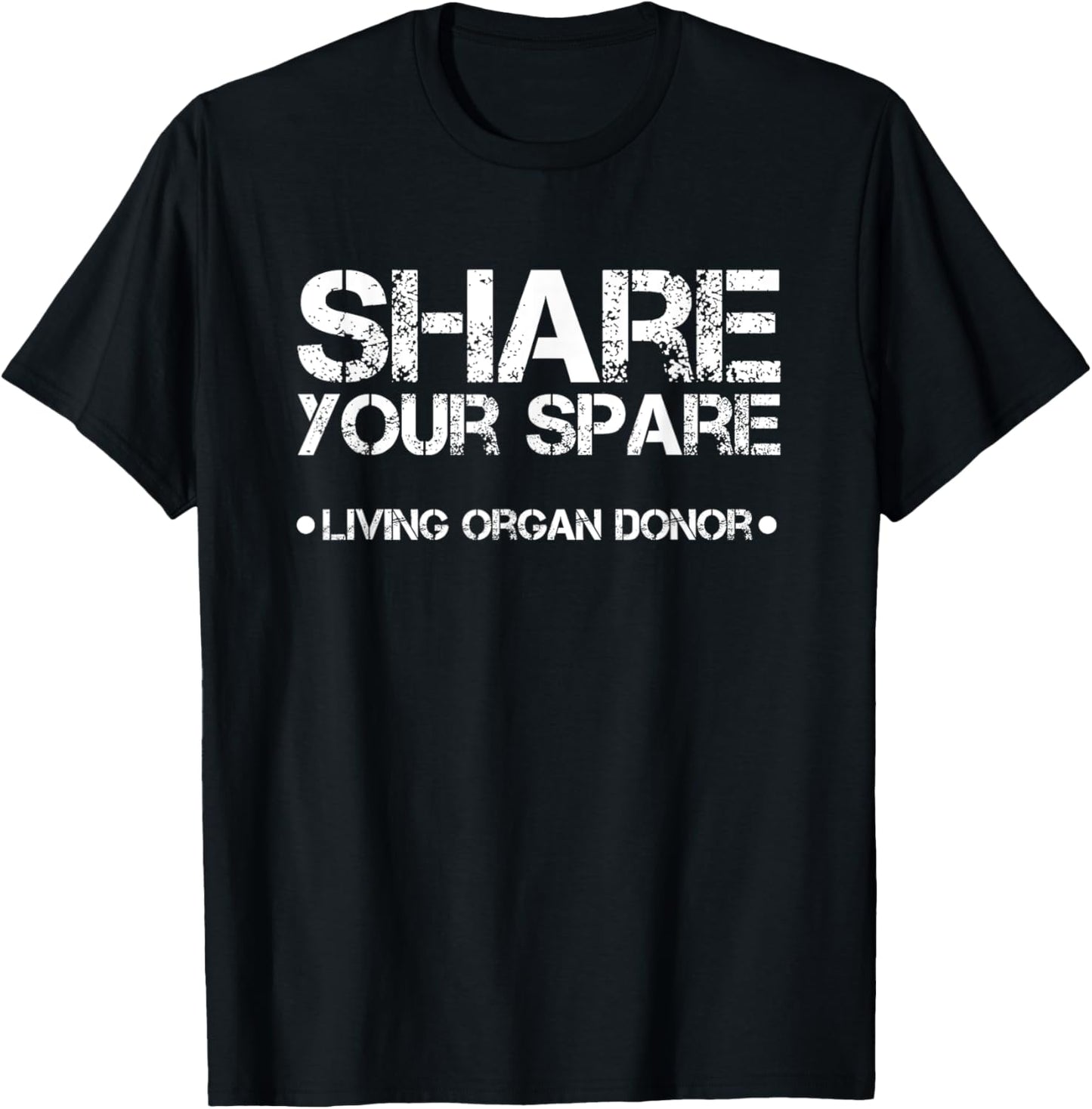 Kidney Transplant Shirts | Share Your Spare Shirt T-Shirt - T-Shirt | Black