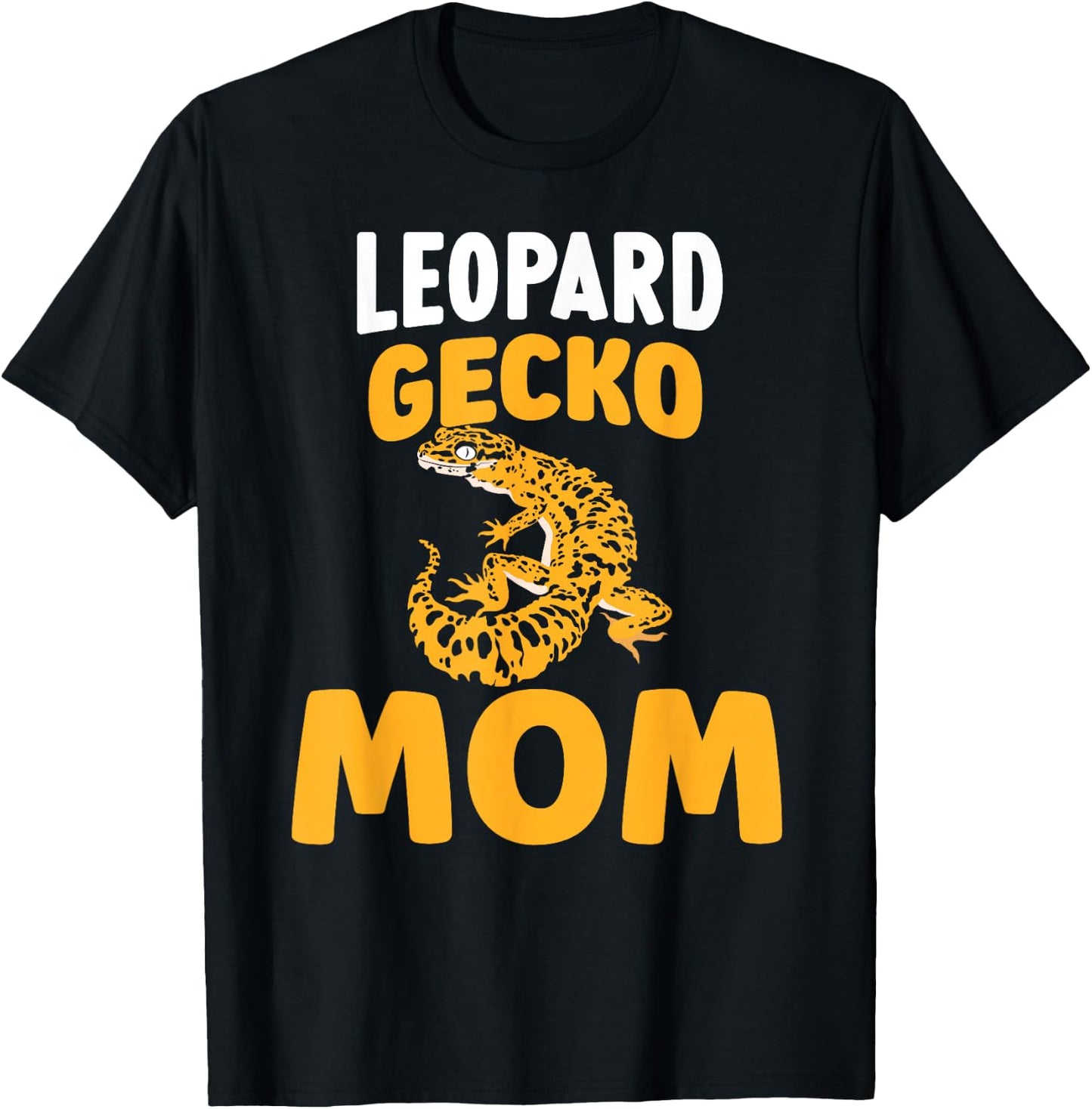 Leopard Gecko Mom Reptile Lizards Lizard Leopard Gecko T-Shirt - T-Shirt | Black