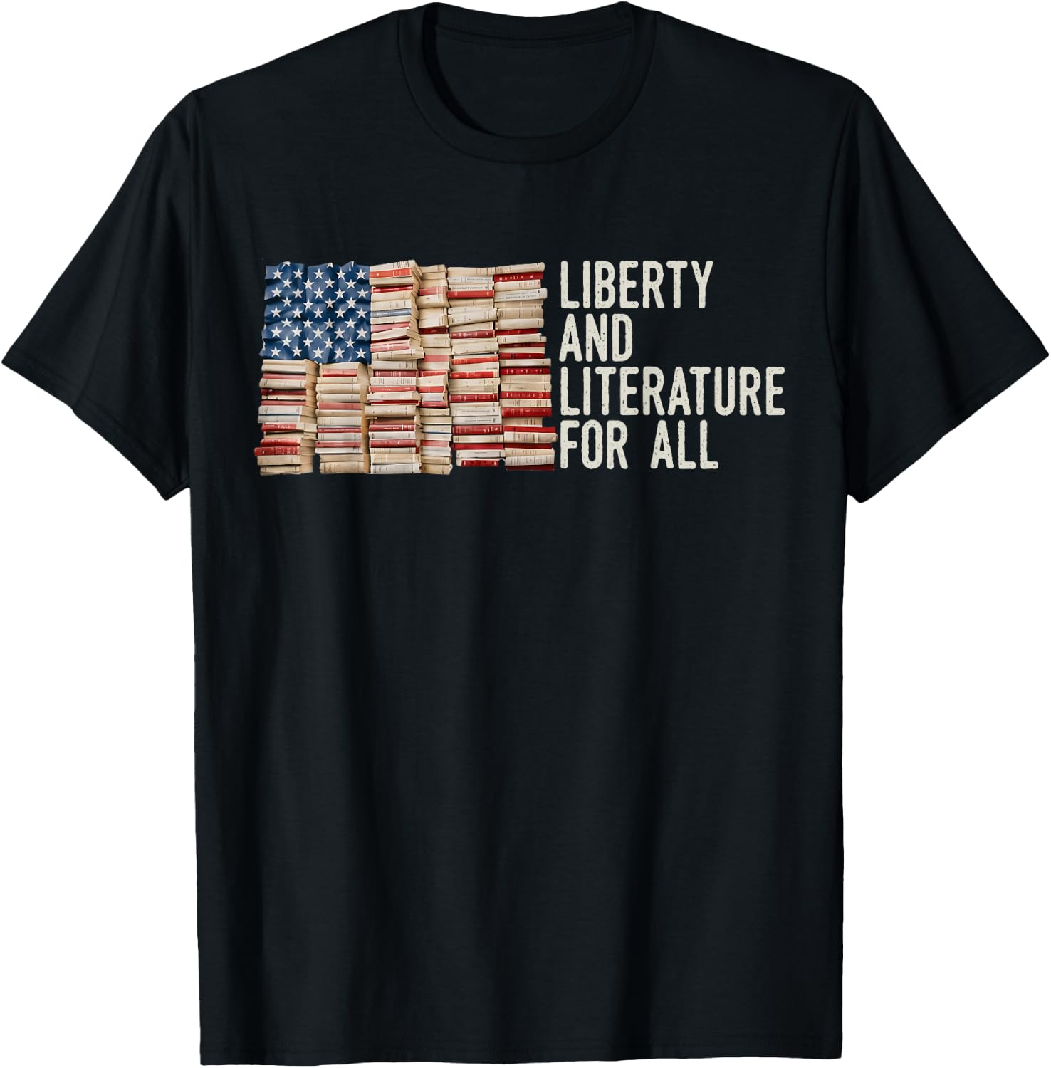 Liberty and Literature for All Reading USA Book Lover T-Shirt - T-Shirt | Black