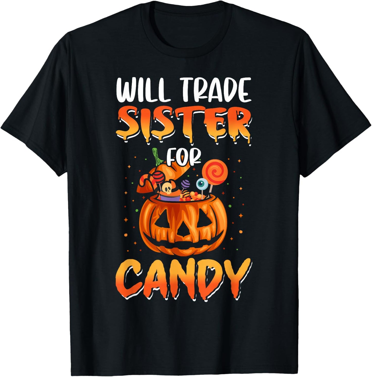 Will Trade Sister For Candy Matching Halloween Brother Boys T-Shirt - T-Shirt | Black