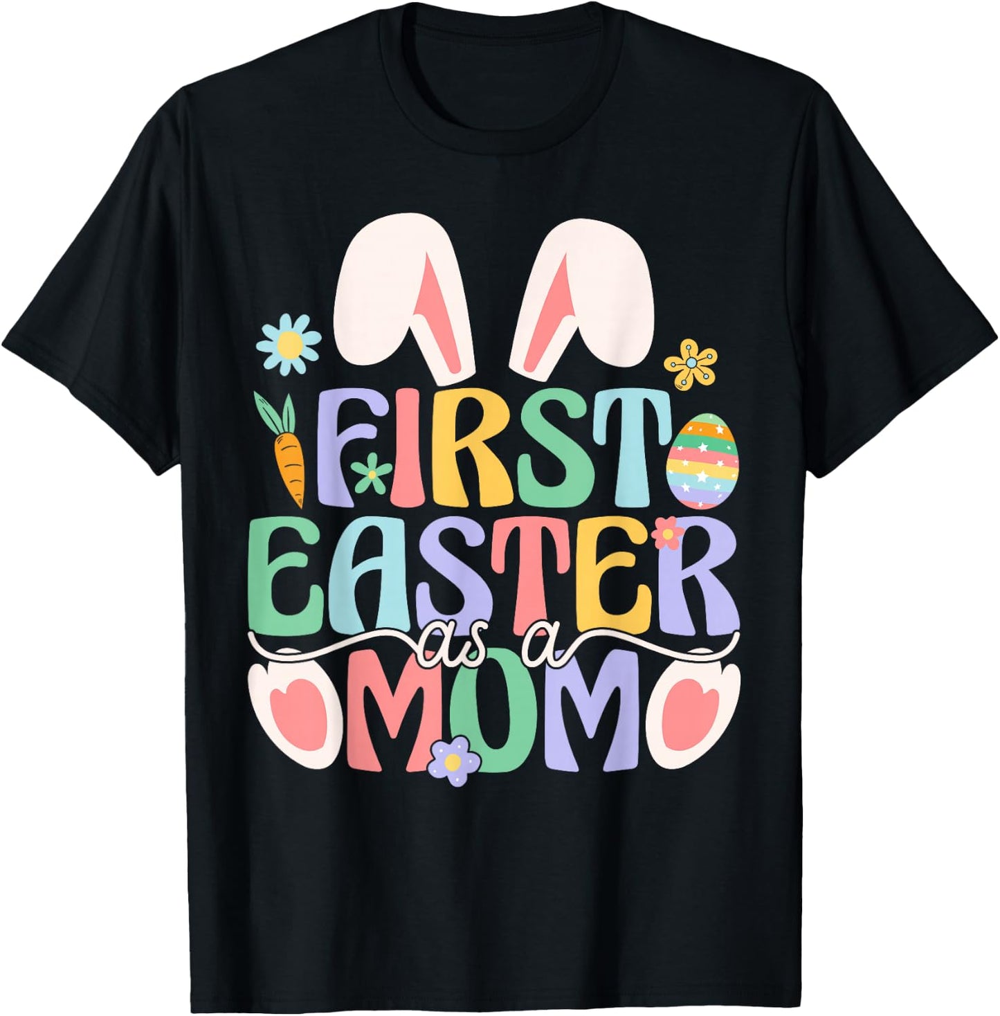 First Easter As A Mom Funny Easter Bunny New Mommy T-Shirt - T-Shirt | Black