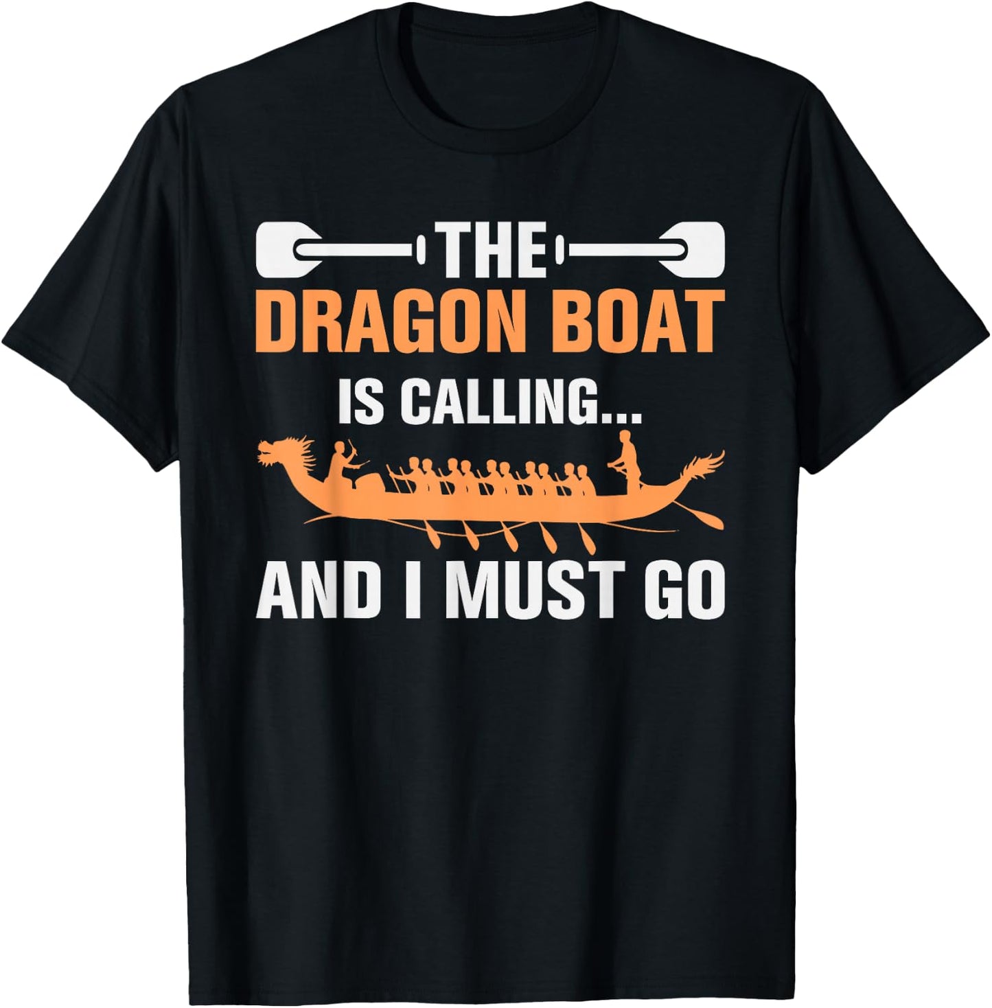 Dragon Boat is Calling Paddler Racing Crew T-Shirt - T-Shirt | Black