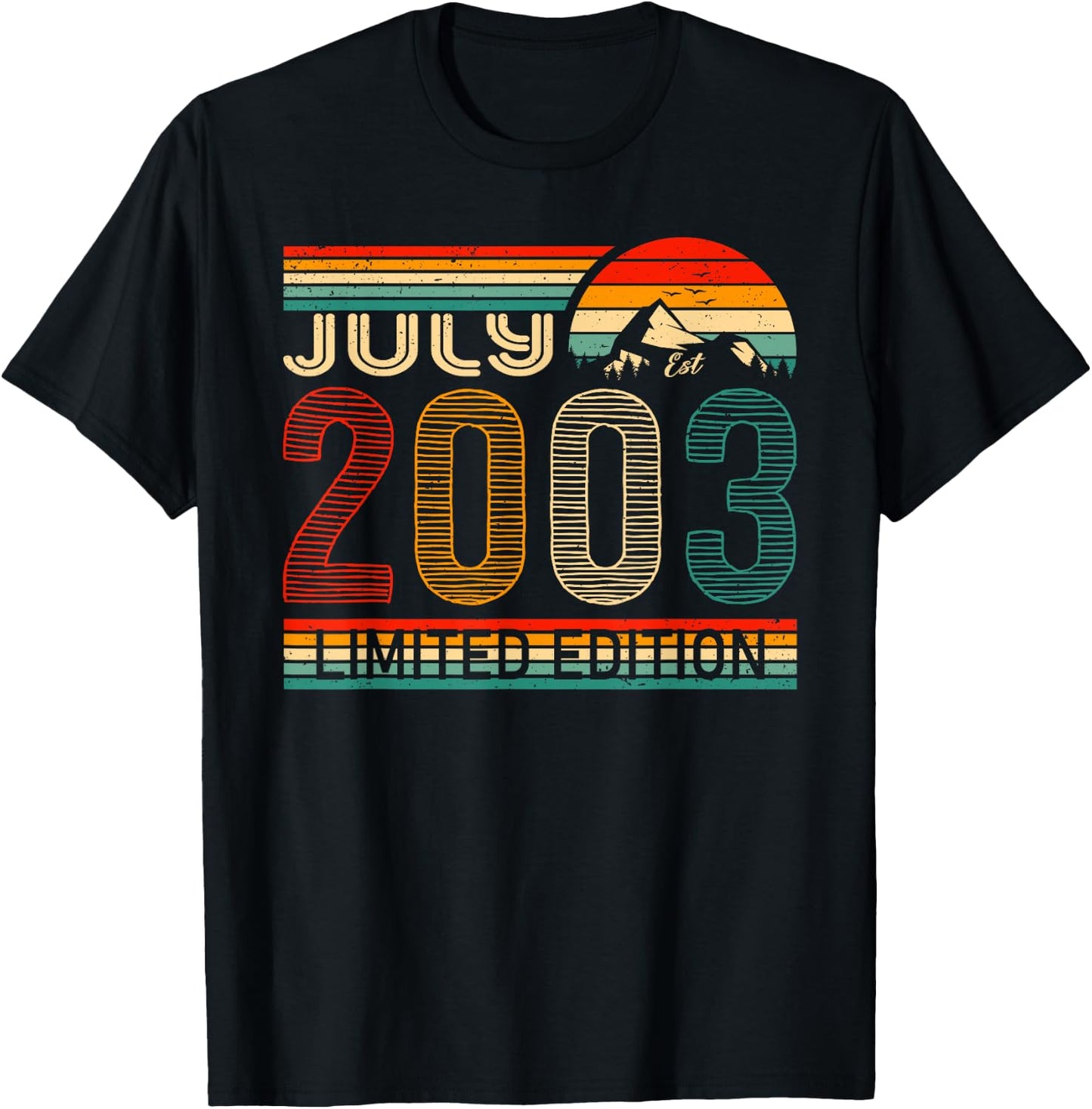 July 2003 Limited Edition Classic 2003 Year Vintage Birthday T-Shirt - T-Shirt | Black
