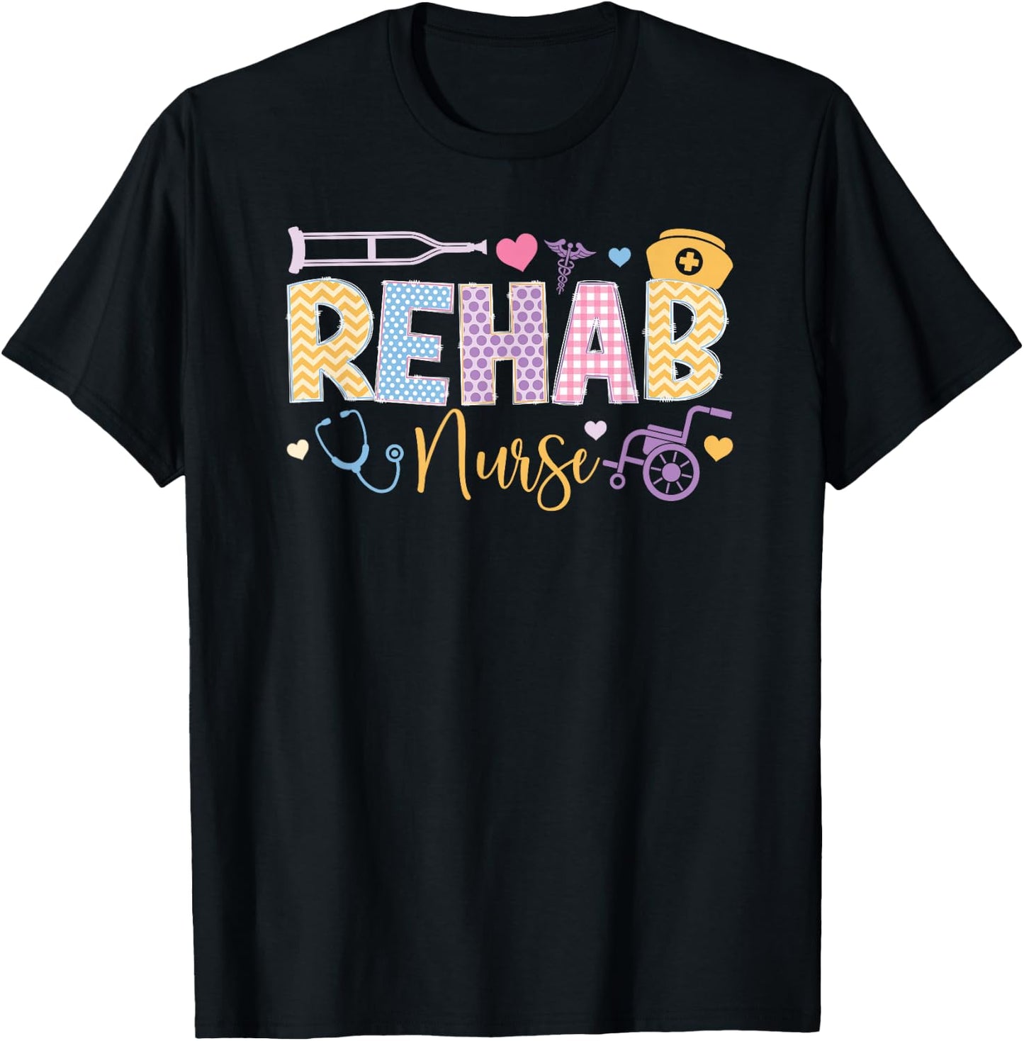 Rehab Nurse Rehabilitation Nurse Rehabilitation Nursing T-Shirt - T-Shirt | Black