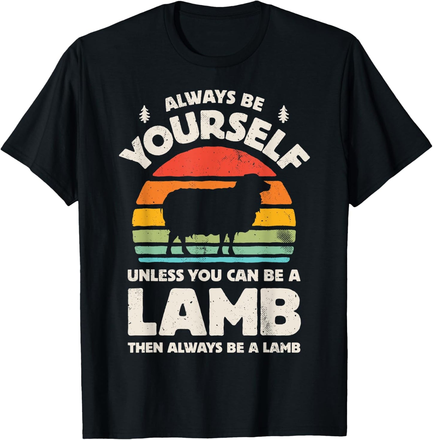 Lamb Always Be Yourself Retro Vintage 70s Farm Animal Farmer T-Shirt - T-Shirt | Black