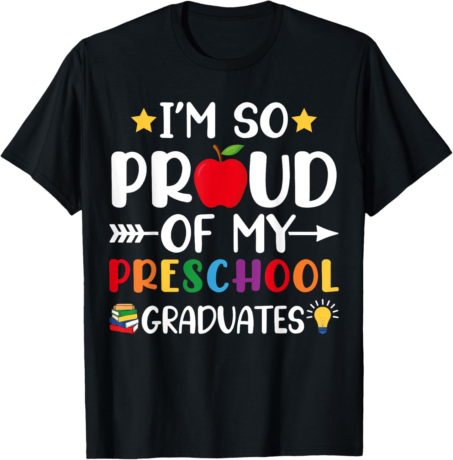 Proud Of My Preschool Graduates Last Day Of School Teacher T-Shirt - T-Shirt | Black
