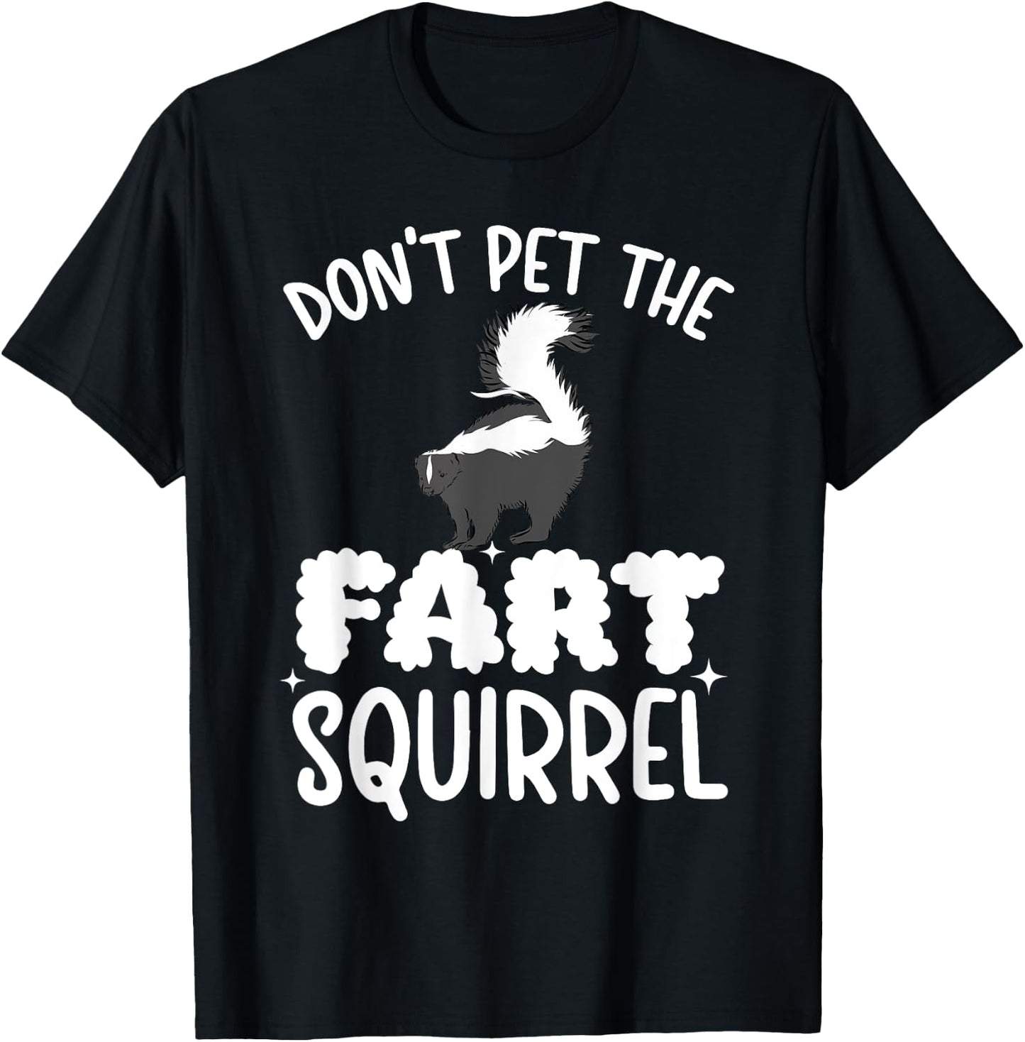 Farts Squirrel Skunk Lover Skunk Girl Skunk Boy T-Shirt - T-Shirt | Black
