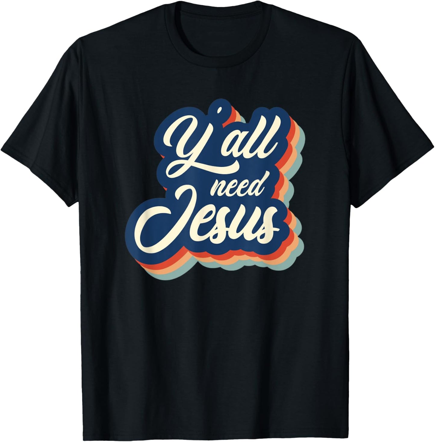 Vintage Y'all Need Jesus Retro Jesus T-Shirt - T-Shirt | Black