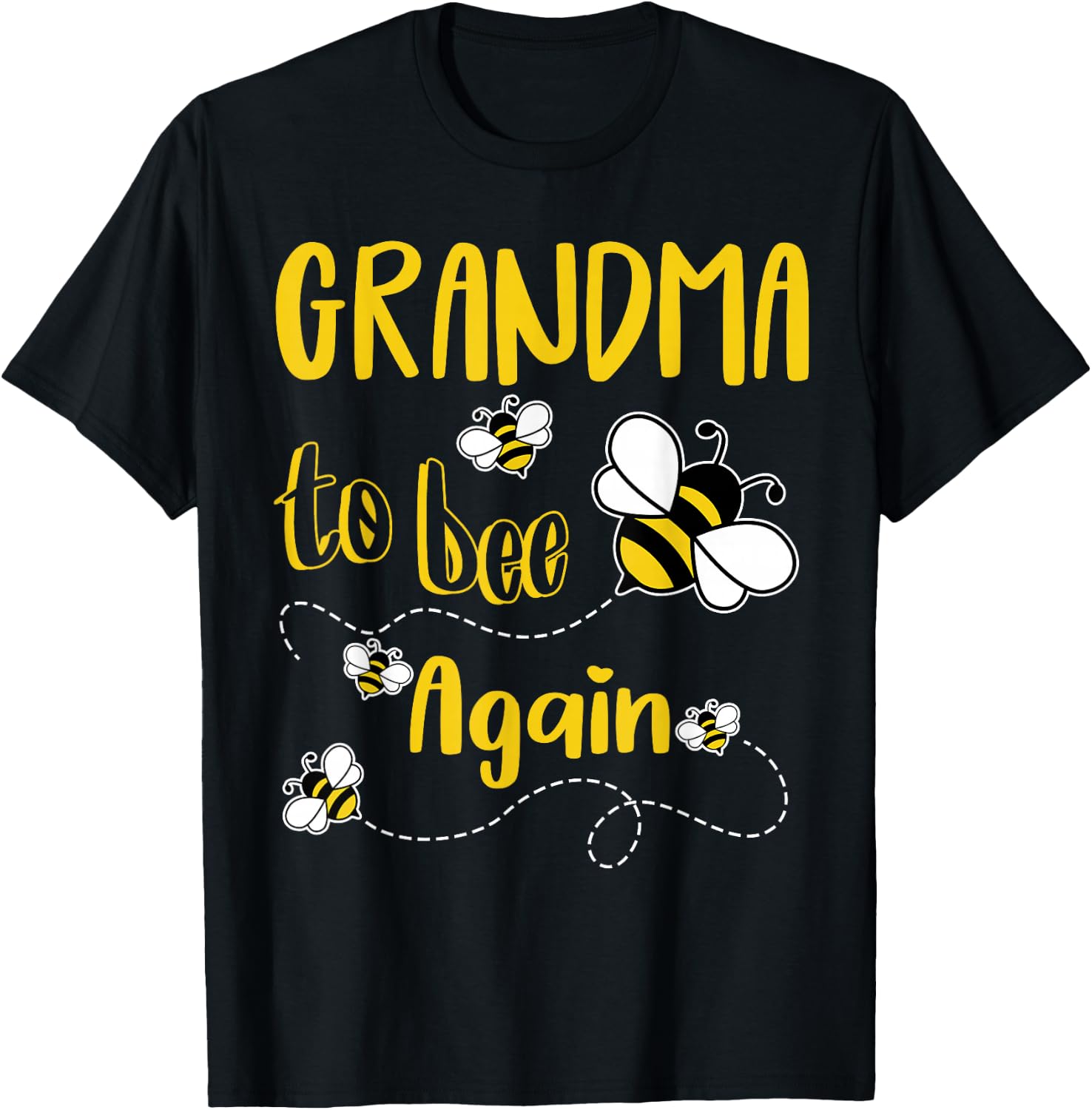 Coming GRANDMA Again To Bee Pregnancy Announcement Mother's T-Shirt - T-Shirt | Black