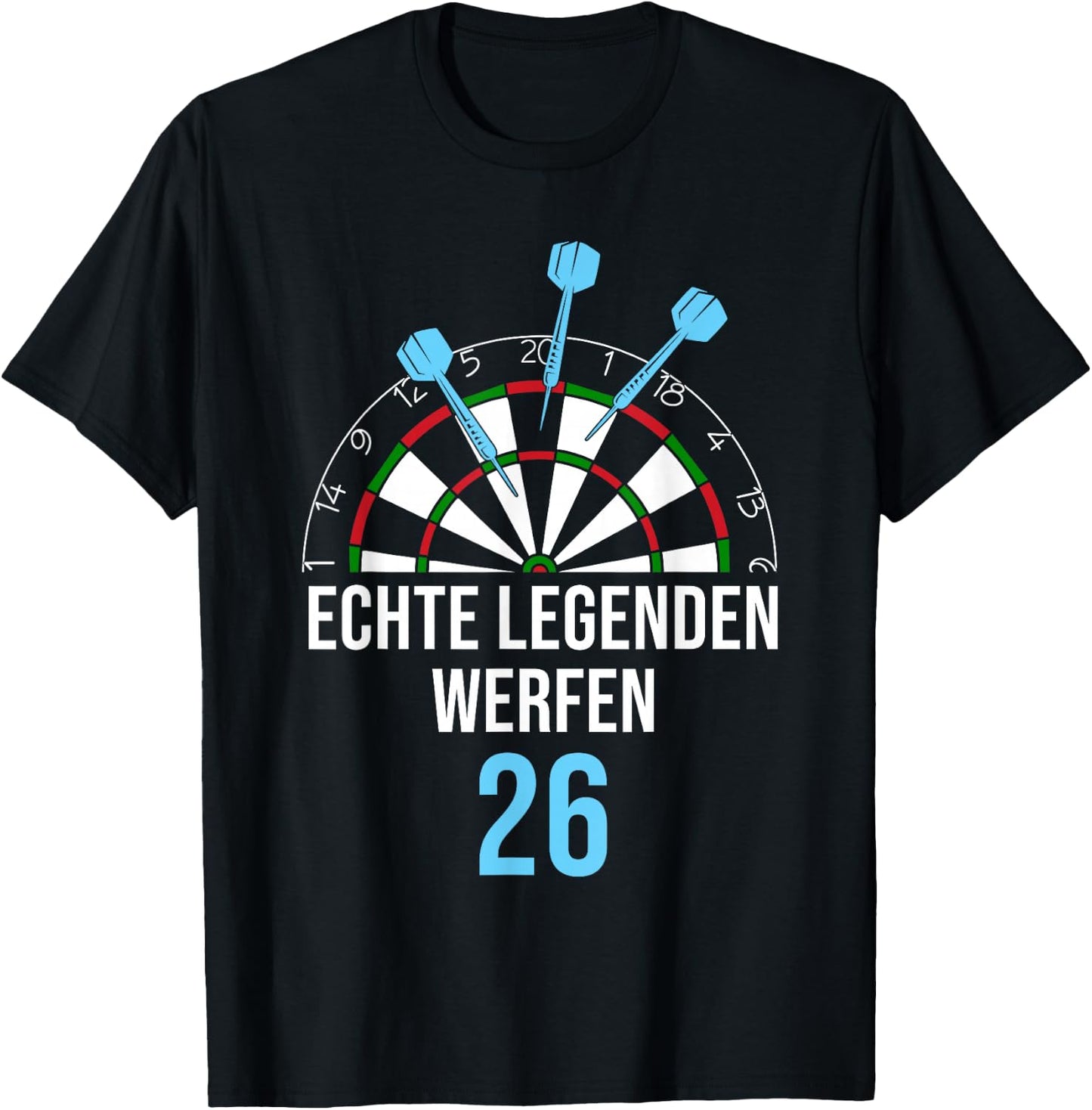 Real Legends Throw 26 Funny Dart Player Dart , black T-Shirt - T-Shirt | Black