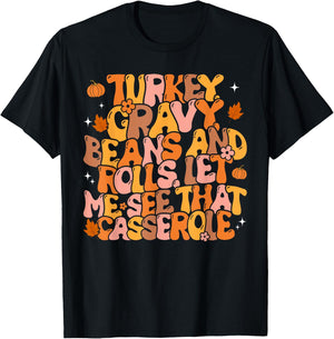 Turkey Gravy Beans and Rolls Funny Autumn Thanksgiving 2023 T-Shirt - T-Shirt | Black