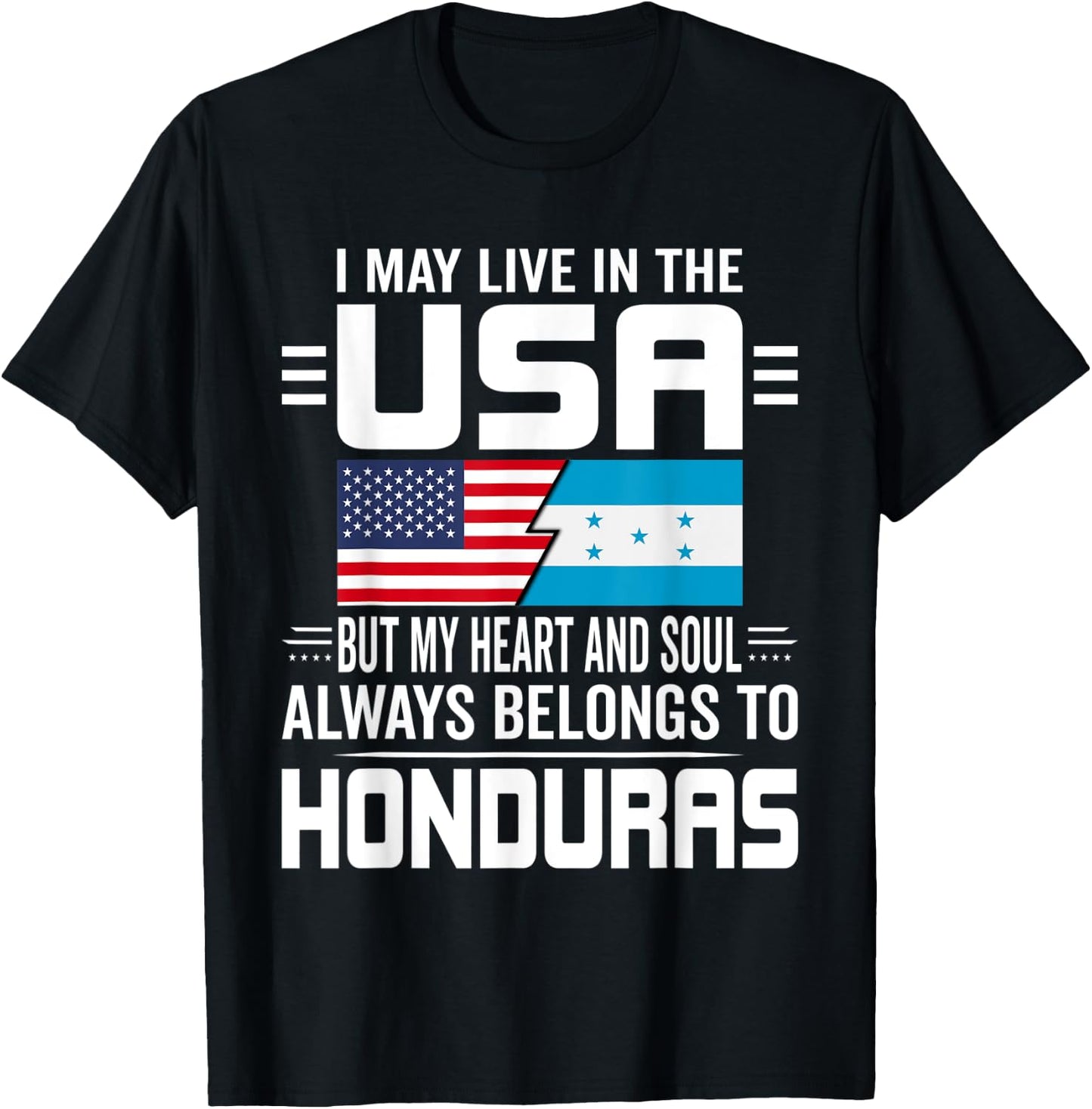 I May Live In USA But My Heart Always Belongs To Honduras T-Shirt - T-Shirt | Black