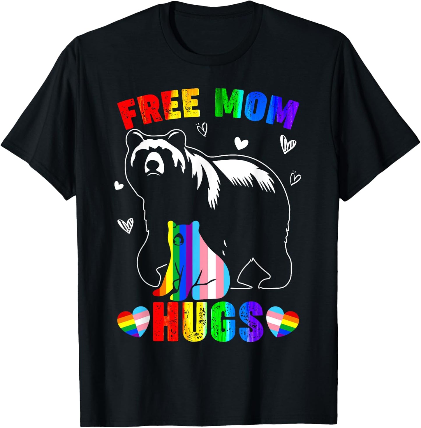 Free Mom Hugs Mama Bear LGBTQ Pride Rainbow Flag Mothers Day T-Shirt - T-Shirt | Black