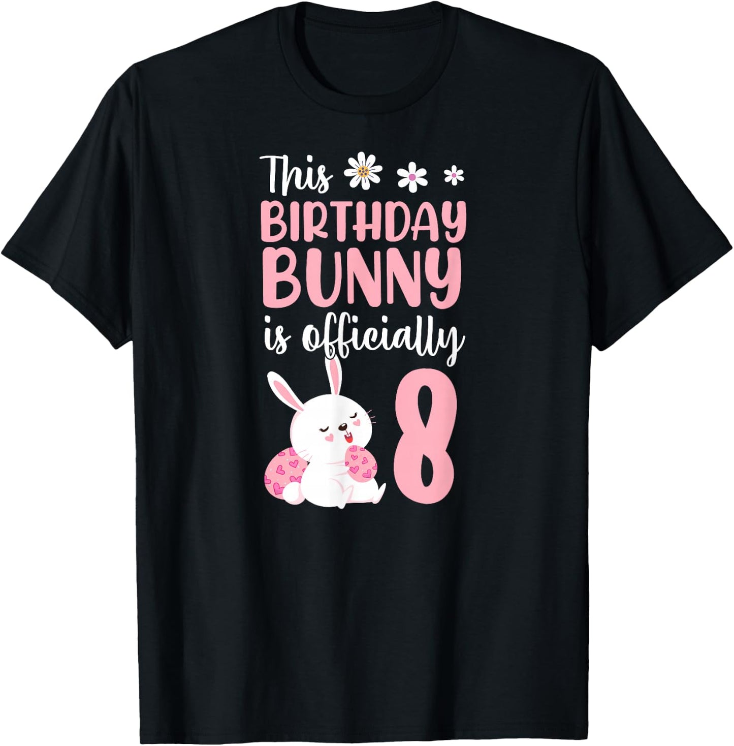 This Birthday Bunny Is Officially 8 Easter Birthday Party T-Shirt - T-Shirt | Black
