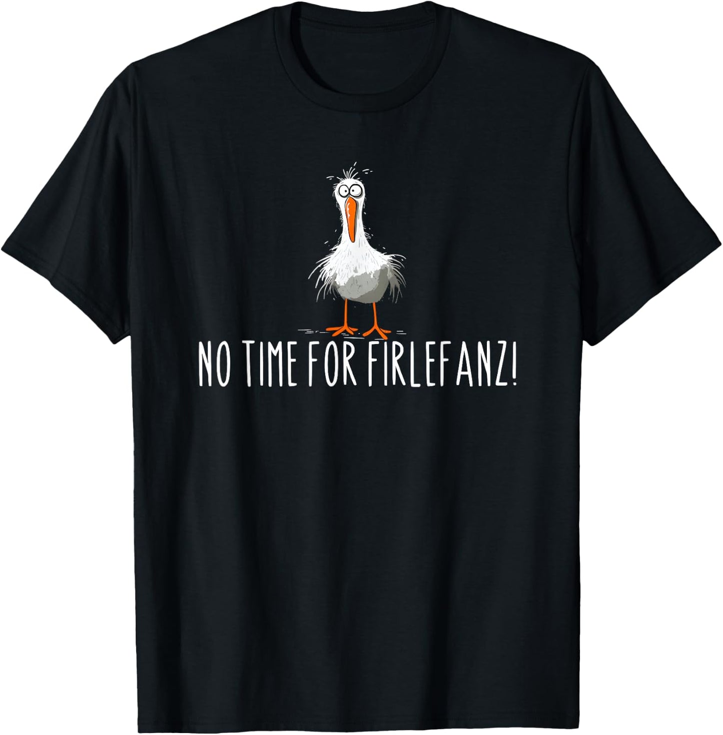 No Time for Firlefanz , black T-Shirt - T-Shirt | Black