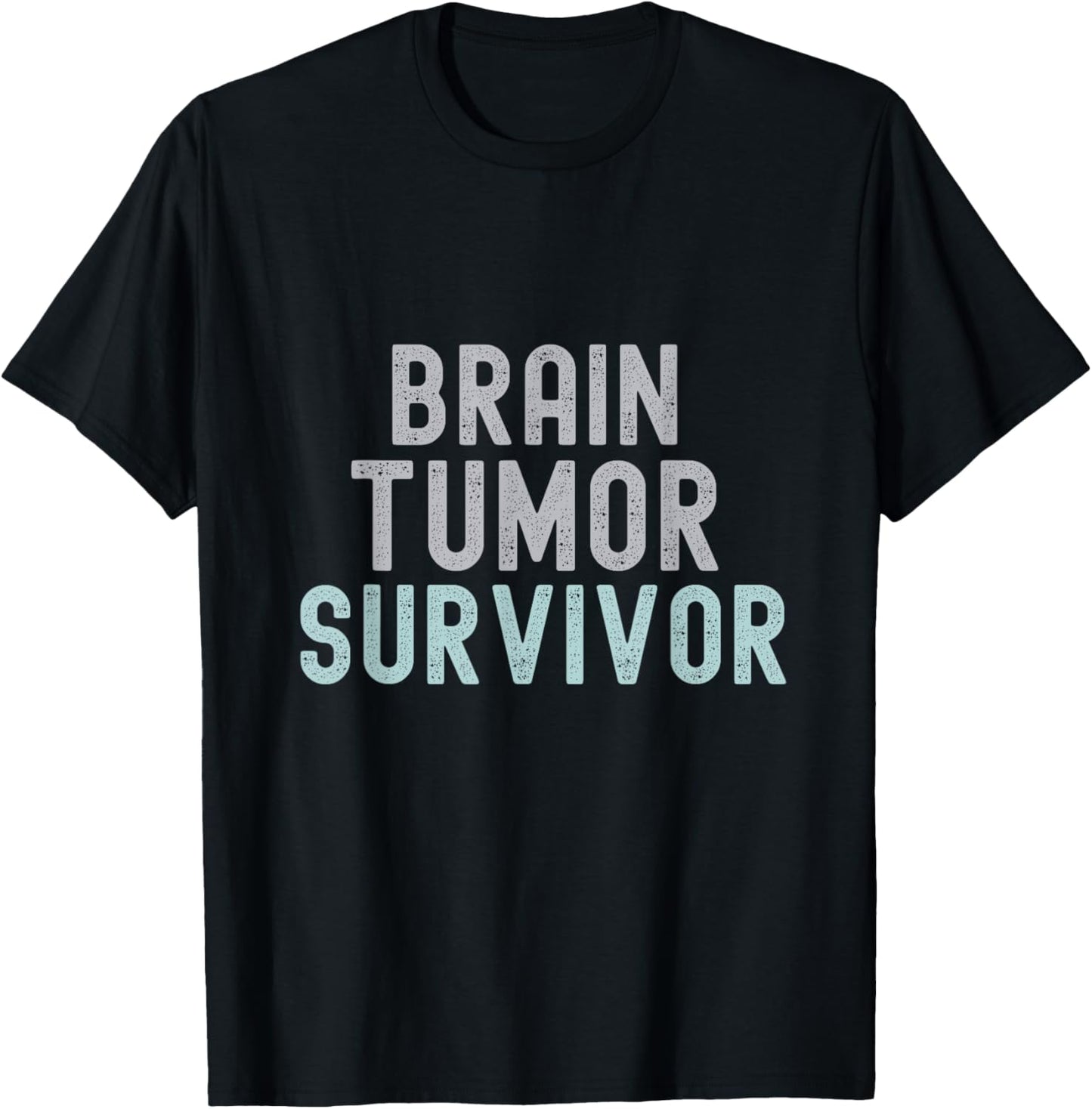 Brain Tumor Survivor Brain Cancer Awareness Survivor T-Shirt - T-Shirt | Black