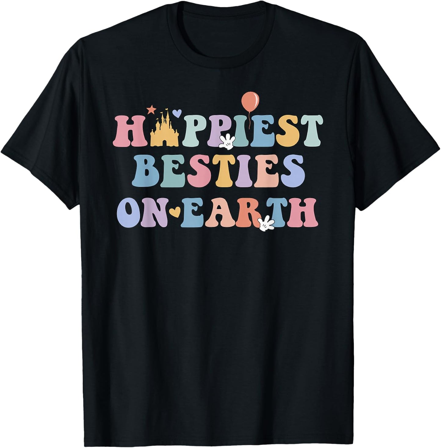 Happiest Besties On Earth, Girls Trip Matching T-Shirt - T-Shirt | Black