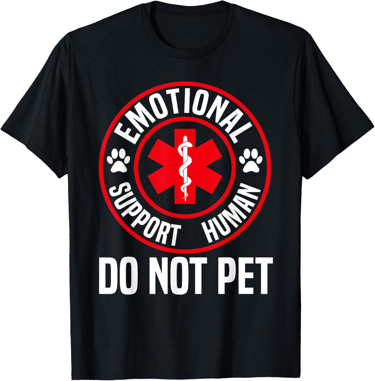 Emotional Support Human Do Not Pet Emotional Support T-Shirt - T-Shirt | Black