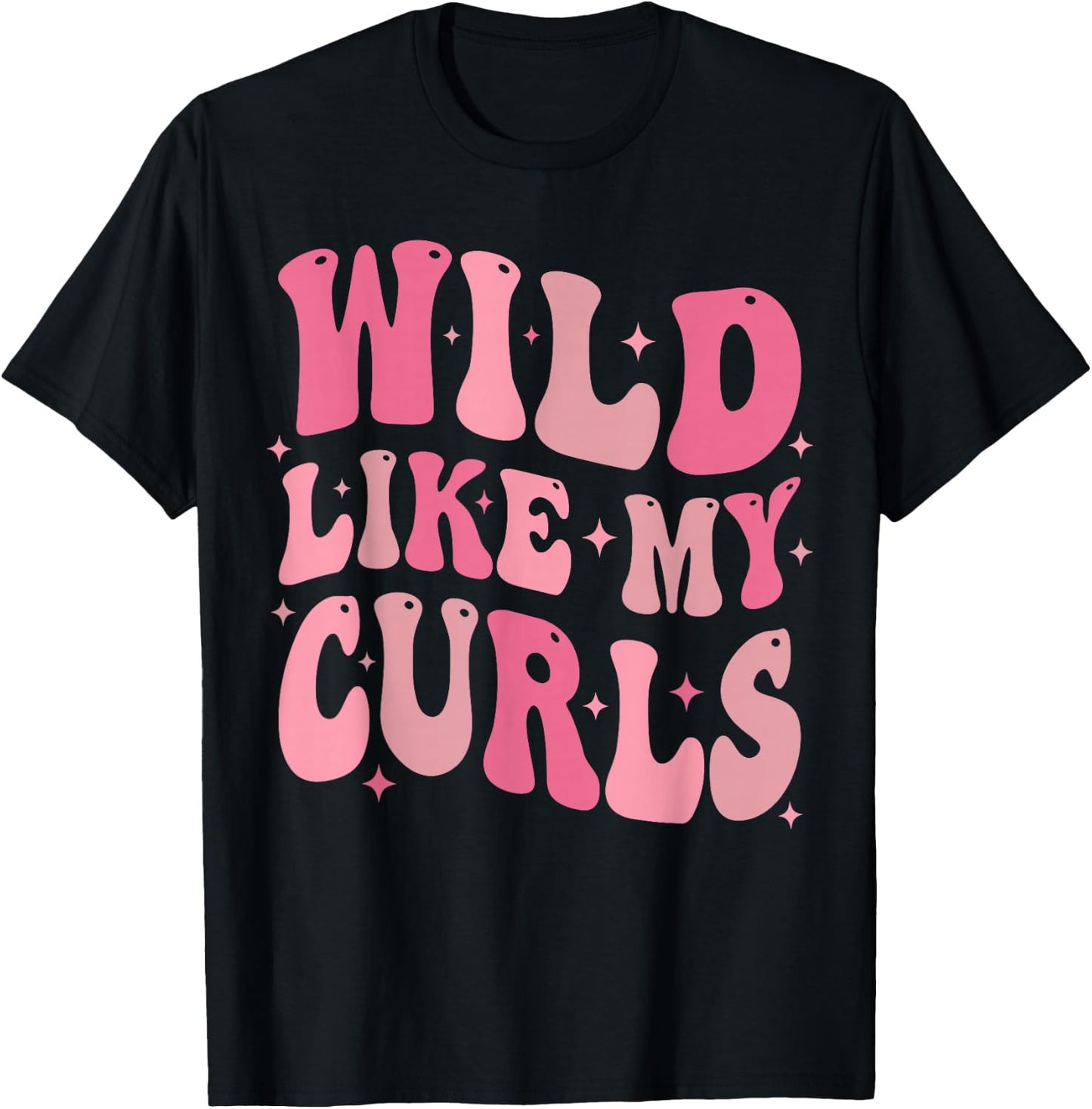 Toddler Girls Wild Like My Curls Funny Curly Hair Groovy T-Shirt - T-Shirt | Black