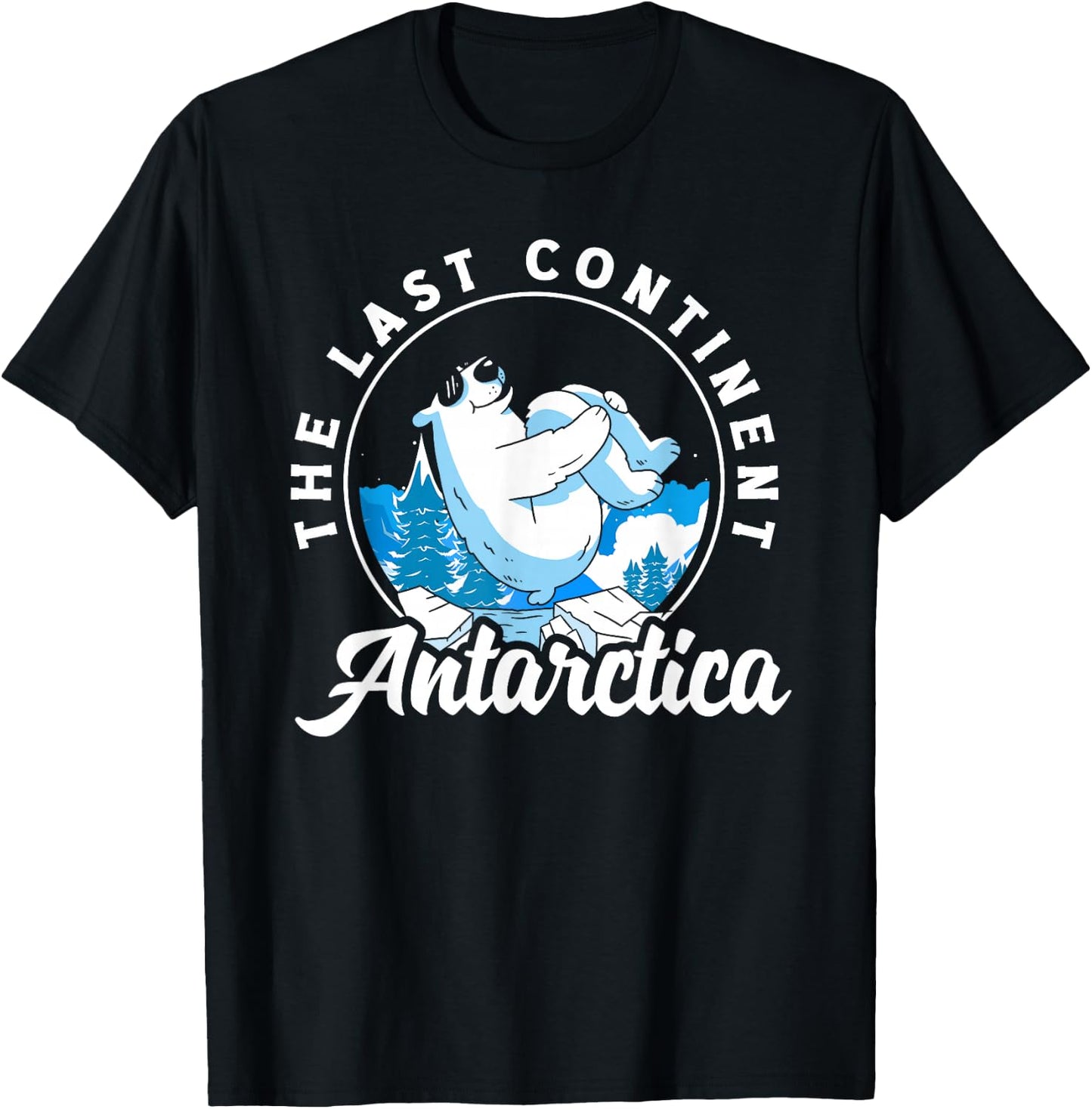 The last Continent Antarctica T-Shirt - T-Shirt | Black