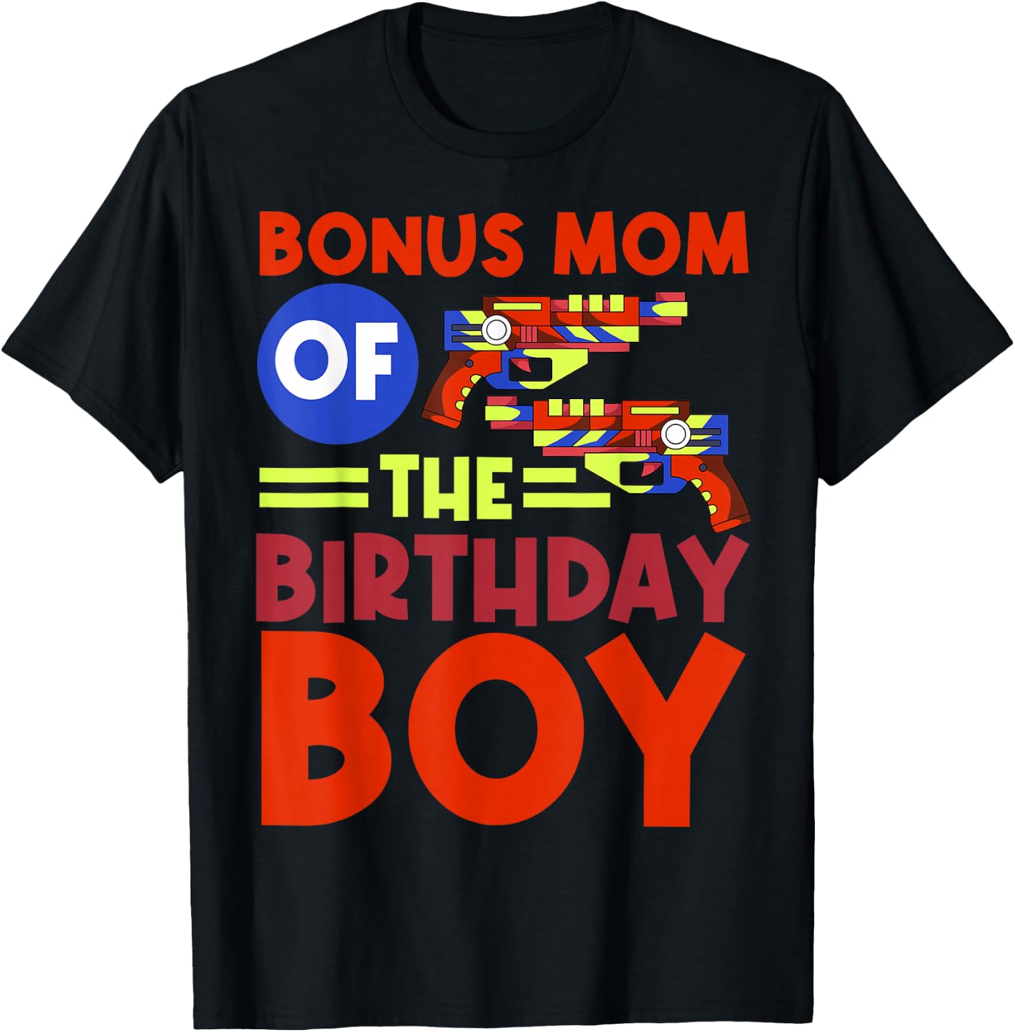 Bonus Mom Of The Birthday Boy Lazer Tag Bday Party T-Shirt - T-Shirt | Black
