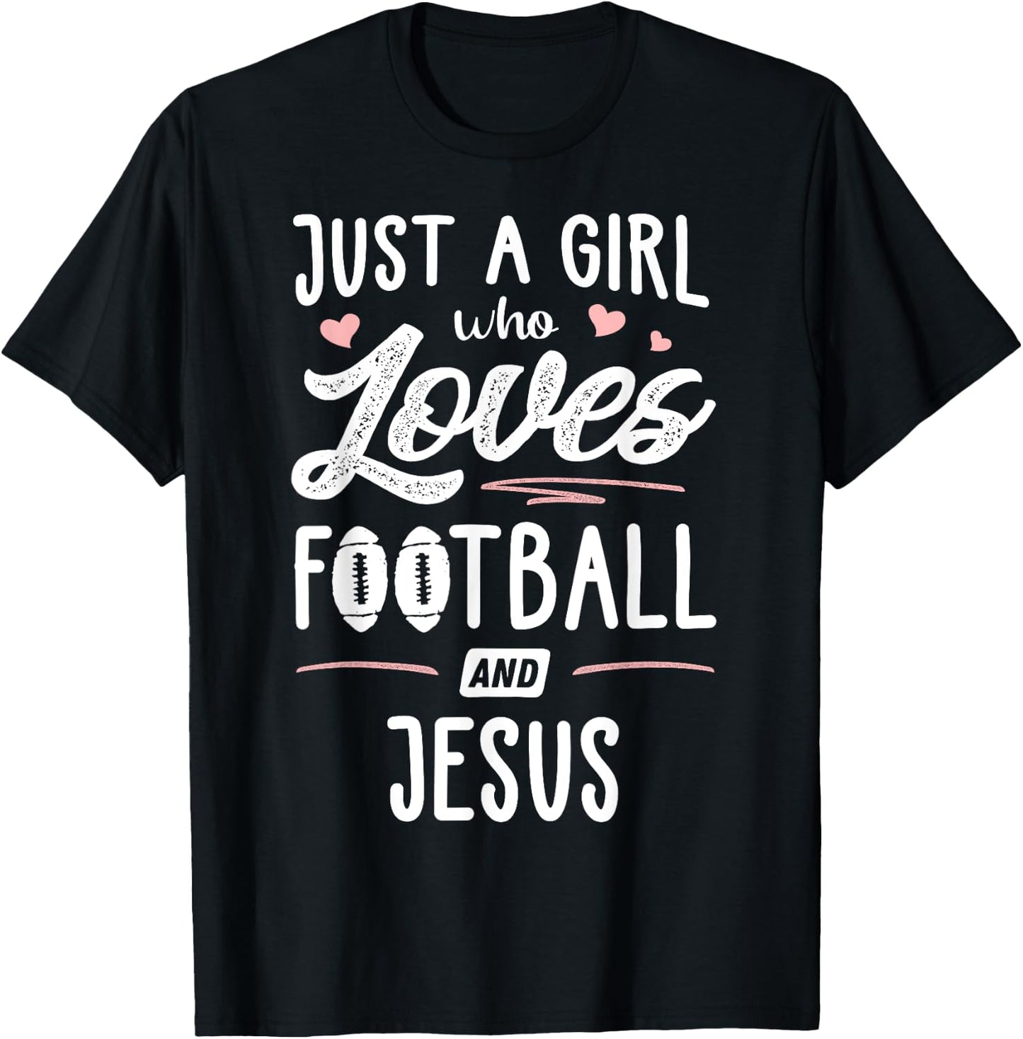 Just A Girl Who Loves Football And Jesus Gift Women T-Shirt - T-Shirt | Black