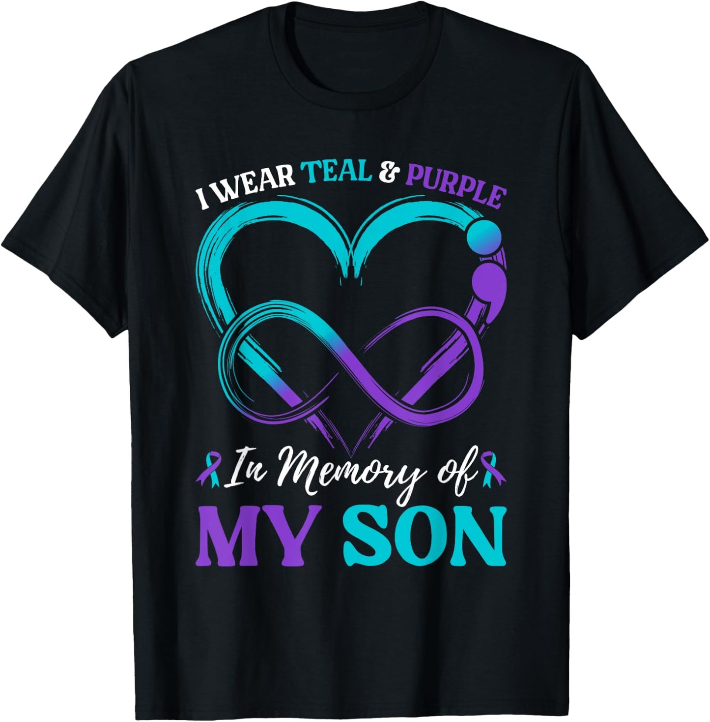 I Wear Teal & Purple In Memory Of My Son T-Shirt - T-Shirt | Black
