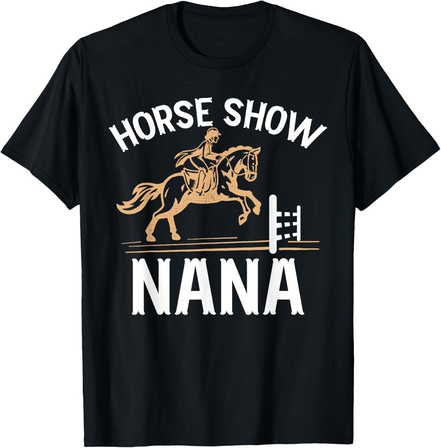Horse Show Nana Grandma Equestrian Nana T-Shirt - T-Shirt | Black