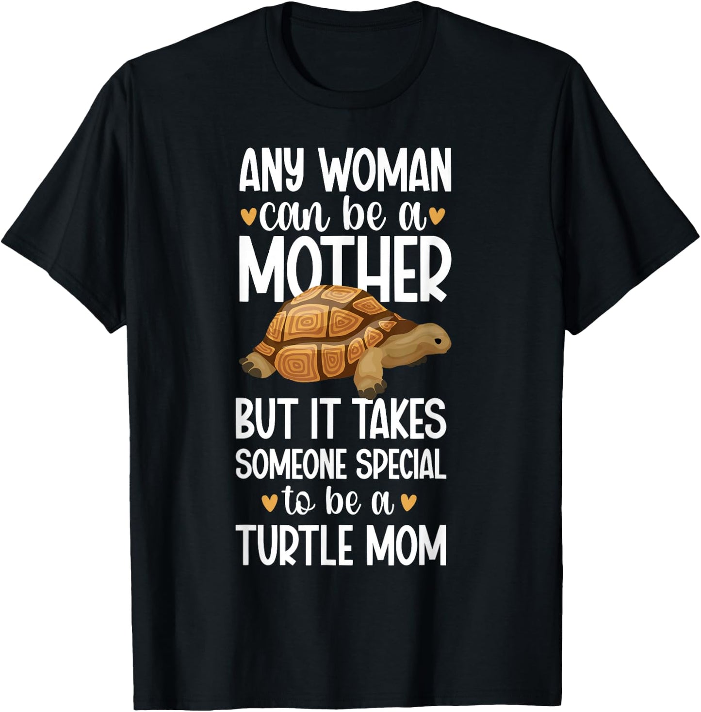 To Be A Turtle Mom Turtle Mama Turtle Owner Turtle Lover T-Shirt - T-Shirt | Black